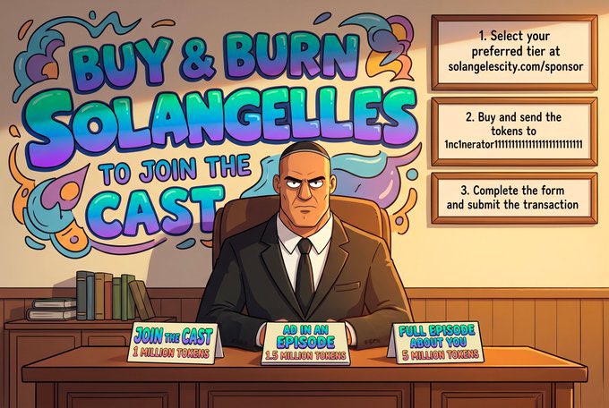 A colorful cartoon graphic advertises Solangeles City's "Buy & Burn to Join the Cast" promotion, featuring a stern-suited character seated at a desk with three tiered sign-ups labeled "Join The Cast 1 Million Tokens," "Ad In An Episode 1.5 Million Tokens," and "Full Episode About You 5 Million Tokens," alongside instructions to select a sponsorship tier and send tokens to "1nclerator." The image visually reinforces the post's enthusiasm about the project's innovative community-incentive structure by gamifying fan participation through token-holding milestones.