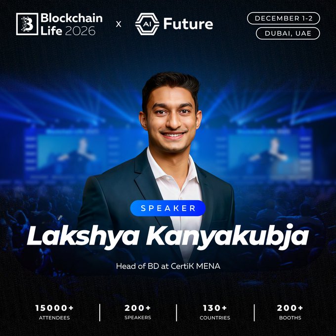 The image is a promotional speaker announcement for Blockchain Life 2026 x AI Future (December 1-2, Dubai, UAE), featuring Lakshya Kanyakubja from CertiK MENA, and highlighting event stats of 15,000+ attendees, 200+ speakers, 130+ countries, and 200+ booths.