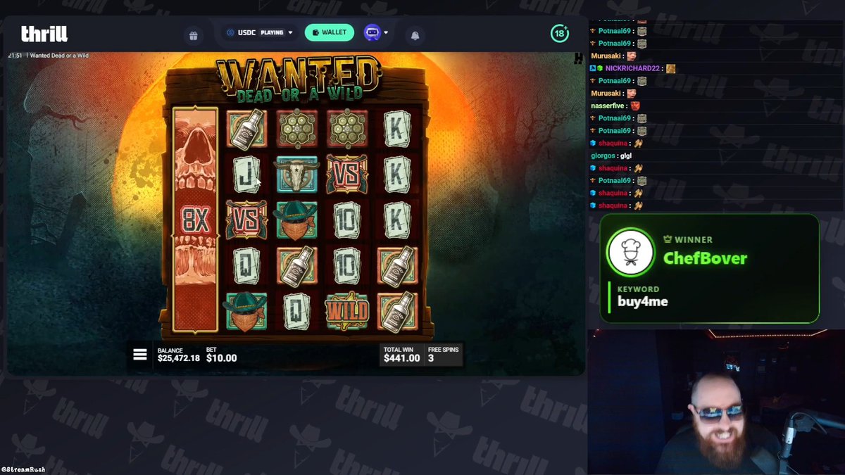 A streamer with sunglasses plays the "Wanted Dead or a Wild" slot game on Thril, winning $441.00 from a $10 bet during free spins, with a balance of $25,472.18 and chat user "ChefBover" named the winner using keyword "buy4me."