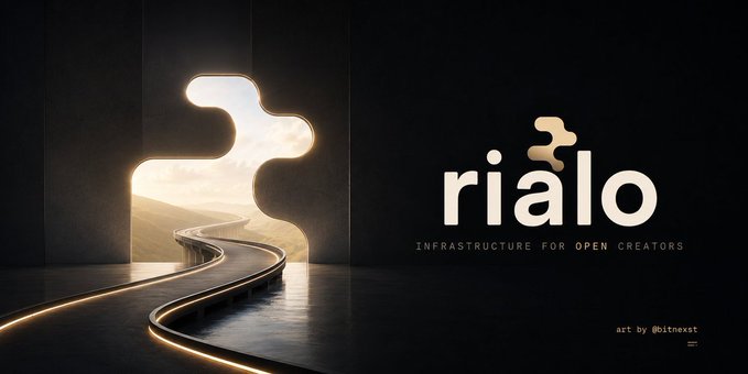 A dark promotional graphic for 'rialo' featuring the tagline 'INFRASTRUCTURE FOR OPEN CREATORS', an illuminated winding path leading through a surreal opening into a landscape, and credit 'art by @0itnexst'.