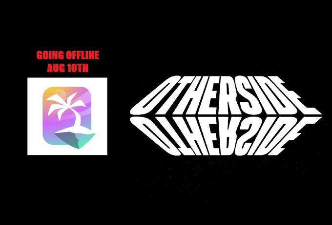 A graphic with black background showing 'GOING OFFLINE AUG 10TH' in red text next to a tropical island app icon, alongside a stylized 'OTHERSIDE' logo in white.