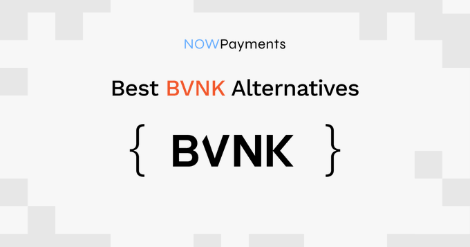The image features the NOWPayments logo above the text "Best BVNK Alternatives," with "BVNK" stylized in black letters enclosed in curly braces on a white background. The graphic relates to the post by teasing NOWPayments' position as a competitor in the crypto payments space following Mastercard's acquisition of BVNK.