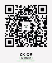 A black-and-white QR code labeled 'ZK QR WHITELIST' at the bottom with small text reading 'SCAN > JOIN > BE EARLY'.