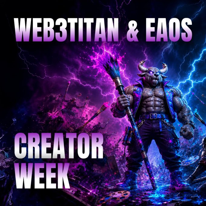 A promotional graphic for "WEB3TITAN & EAOS CREATOR WEEK" features a muscular, horned creature holding a staff against a backdrop of purple and blue lightning. The bold text announces a creator contest with an August 13, 2026 deadline, encouraging submissions of memes, articles, artwork, or original characters inspired by Elements of a Soul and Loot Raiders.