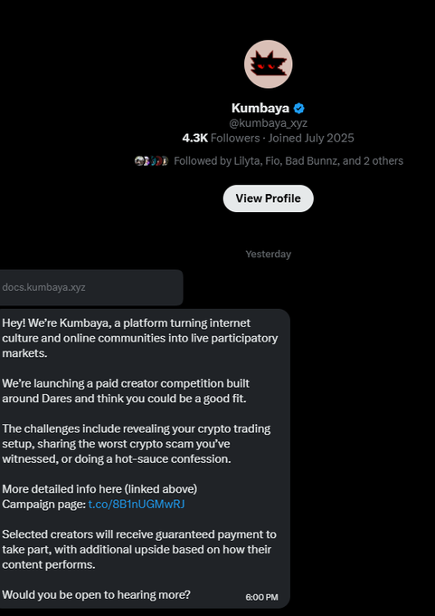A screenshot shows a Twitter/X DM from Kumbaya.xyz (4.3K followers, verified) pitching a paid creator competition involving crypto trading "dares" like revealing trading setups and sharing scam confessions, with a campaign link (docs.kumbaya.xyz). The accompanying post expresses skepticism, referencing a personal $20k loss and accusing the project of previously stealing fees, indicating a rejection of the partnership offer.