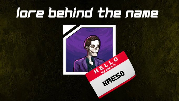The image shows a pixelated skeleton character in a purple suit with a name tag reading "HELLO my name is KRESO," under the text "lore behind the name." It directly relates to the post by teasing the backstory of the username "Kreso" as part of "Episode 109" of a series exploring the origins of names.