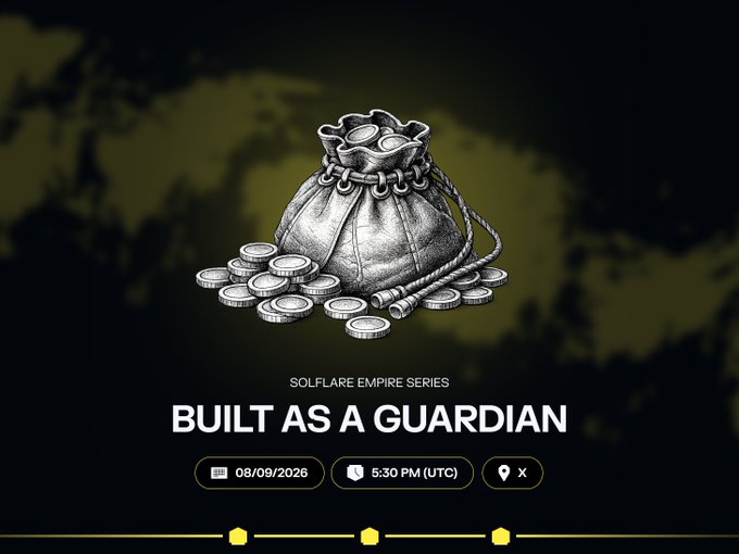 A promotional graphic featuring a silver pouch of coins, with text 'SOLFLARE EMPIRE SERIES' and 'BUILT AS A GUARDIAN', scheduled for '08/09/2026' at '5:30 PM (UTC)'.