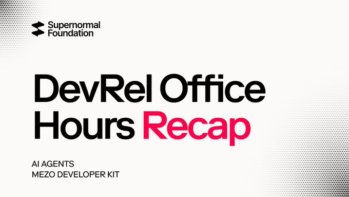 Title slide for a 'DevRel Office Hours Recap' presentation by Supernormal Foundation, focusing on 'AI AGENTS' and 'MEZO DEVELOPER KIT'.