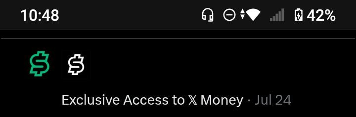 A mobile notification from X displaying green and white dollar sign icons with the text 'Exclusive Access to X Money · Jul 24'.