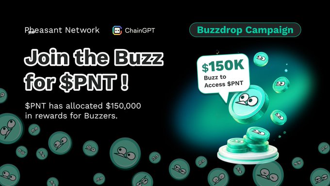 The image is a promotional banner for Pheasant Network's "Buzzdrop Campaign," featuring the logos of Pheasant Network and ChainGPT, with playful green googly-eyed tokens scattered across the dark background. Key text announces "Join the Buzz for $PNT!" and highlights that "$PNT has allocated $150,000 in rewards for Buzzers," alongside a "$150K Buzz to Access $PNT" callout. The banner visually reinforces the post's theme of an AI-powered DeFi super app by showcasing the project's community reward initiative as a simple, engaging way to get involved.