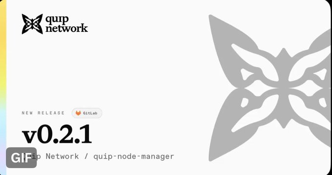 A promotional graphic for quip network announcing a new release, v0.2.1, available on GitLab for the quip-node-manager.