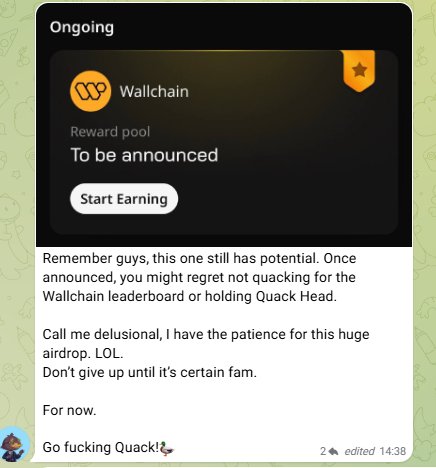 A screenshot of a message promotes the 'Wallchain' airdrop with 'Reward pool: To be announced' and a 'Start Earning' button, urging users to 'Go fucking Quack!'.