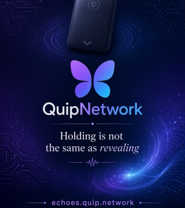 The image is a promotional graphic for QuipNetwork featuring a dark blue tech-inspired background with circuit board patterns, a stylized purple-to-blue butterfly logo, and a physical hardware device at the top. It displays the text "QuipNetwork" and the tagline "Holding is not the same as *revealing*," with the URL "echoes.quip.network" at the bottom, visually reinforcing the post's message about unrevealed Quantum Echoes tokens awaiting quantum measurement to generate their traits.