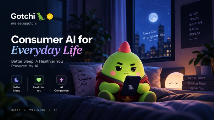 An advertisement for 'Gotchi @sleepagotchi' featuring a green character in pajamas holding a phone in a bedroom setting, promoting 'Consumer AI for Everyday Life' for 'Better Sleep, A Healthier You, Powered by AI'.