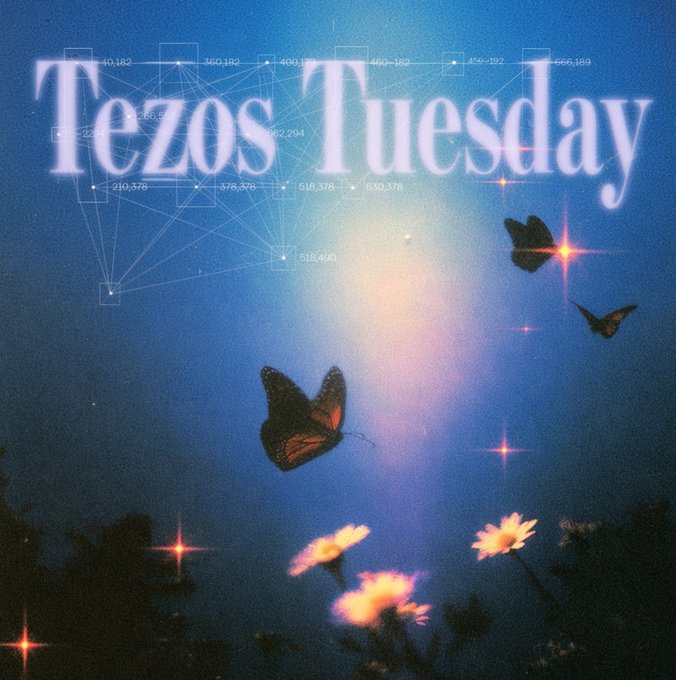 An aesthetic 'Tezos Tuesday' graphic with a dreamy blue sky background featuring butterflies, flowers, stars, and a constellation-style network diagram with numbers like 40,182 and 360,182.