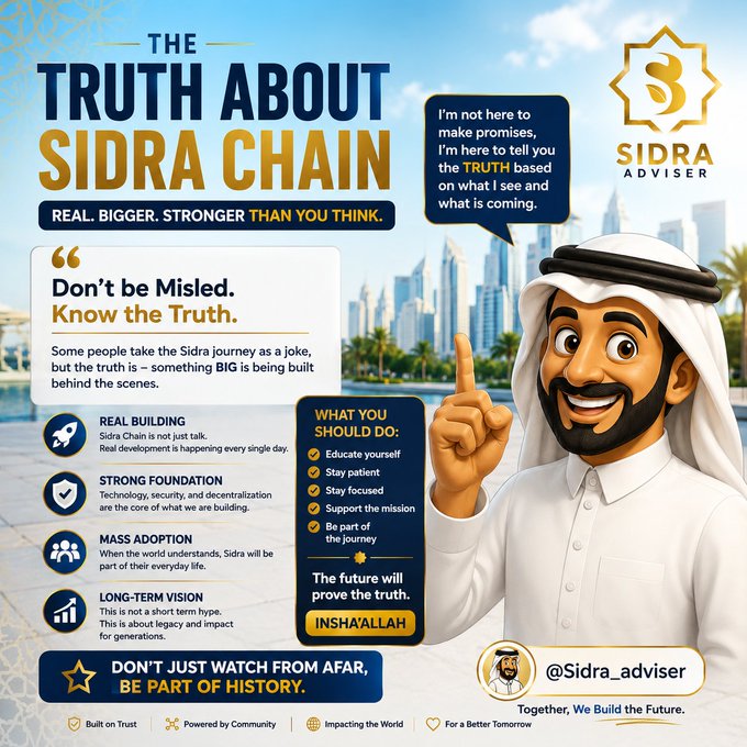 A promotional graphic titled "The Truth About Sidra Chain" by @Sidra_adviser features a cartoon mascot in traditional Gulf attire pointing upward, alongside key messages like "Don't be Misled. Know the Truth," and bullet points emphasizing "Real Building," "Strong Foundation," "Mass Adoption," and "Long-term Vision," reinforcing the post's message that doubters will soon recognize Sidra's serious, long-term developments.
