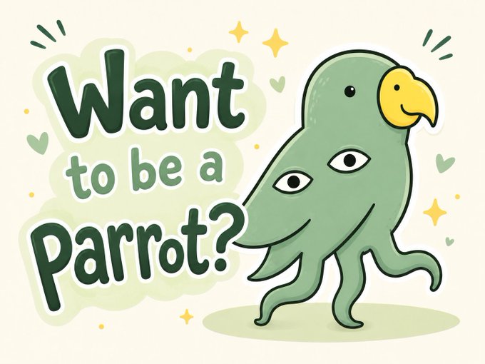 Cartoon illustration of a green parrot-like creature with the playful text 'Want to be a Parrot?' surrounded by hearts and sparkles.