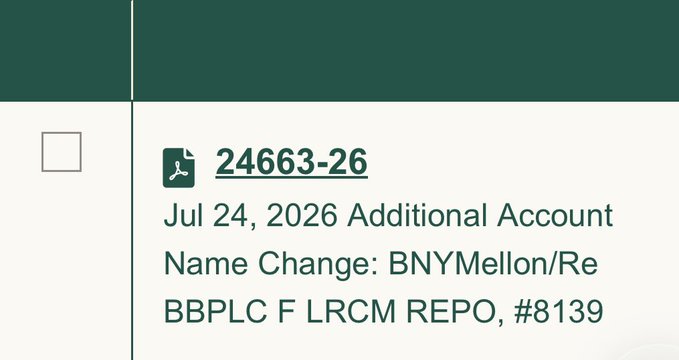 This document shows an "Additional Account Name Change: BNYMellon/Re BBPLC F LRCM REPO, #8139" dated July 24, 2026. This relates to the post explaining it's an operational account rename for BNY Mellon within the DTCC participant structure.