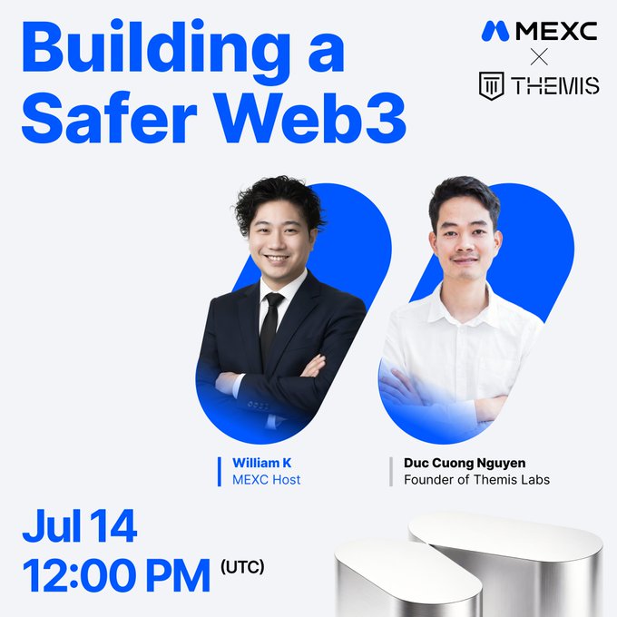 A promotional graphic for a MEXC x Themis YouTube Live event titled "Building a Safer Web3," featuring hosts William K (MEXC Host) and Duc Cuong Nguyen (Founder of Themis Labs), scheduled for Jul 14 at 12:00 PM (UTC), with the link "youtube.com/live/aP4JsUTj-" matching the post's call to join the live discussion on Web3 cybersecurity challenges.