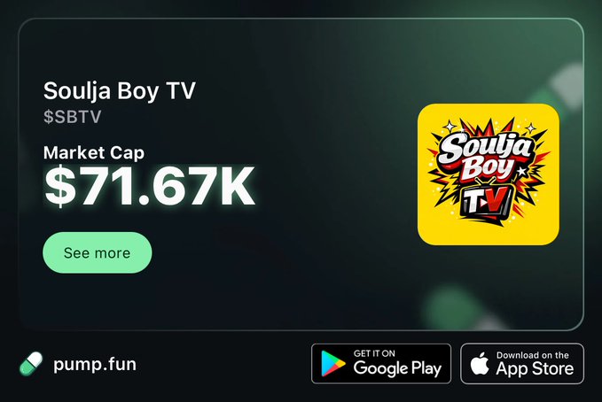 A promotional graphic for Soulja Boy TV ($SBTV) on pump.fun displays a market cap of $71.67K alongside the app's comic-style logo, with download links for Google Play and the App Store, supporting the tweet's call to join via the shared pump.fun link and Solana address.