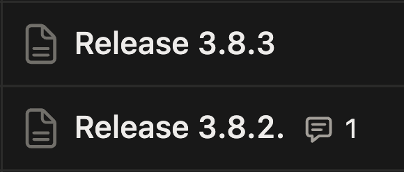 A dark interface displays two file entries labeled 'Release 3.8.3' and 'Release 3.8.2.', with the latter showing a comment icon and the number '1'.