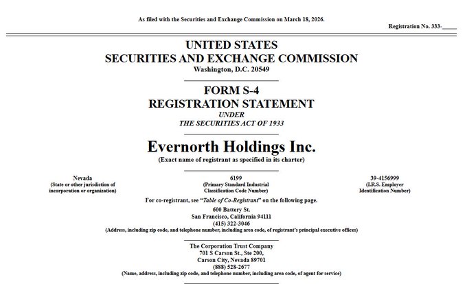 The image shows the cover page of an SEC Form S-4 Registration Statement for Evernorth Holdings Inc. (Nevada, IRS Employer ID 39-4156099), filed with the Securities and Exchange Commission on March 18, 2026, listing The Corporation Trust Company as agent for service.

This filing relates to the post's announcement by representing the official SEC registration document that clears the way for Evernorth's $1B+ XRP Treasury and its upcoming Nasdaq debut.