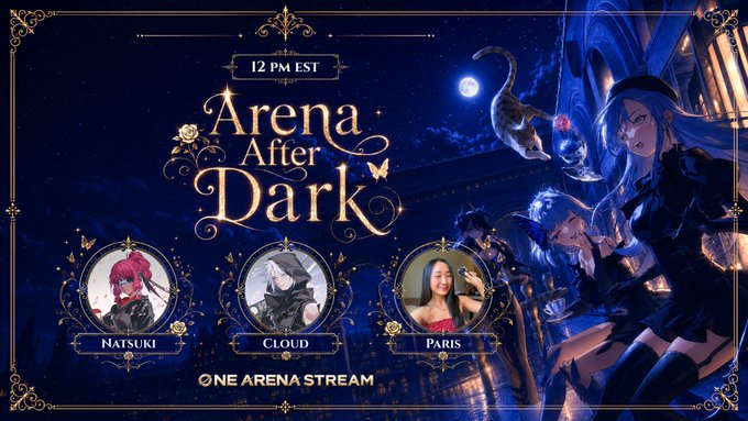 A promotional banner for 'Arena After Dark' streaming at 12 PM EST, featuring guests Natsuki, Cloud, and Paris with fantasy/anime artwork on the right side.