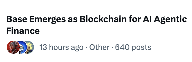 A screenshot of a social media post titled 'Base Emerges as Blockchain for AI Agentic Finance', posted 13 hours ago in the 'Other' category with 640 posts.