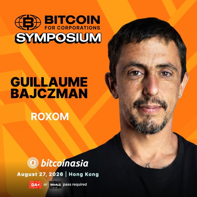 A promotional graphic for the Bitcoin for Corporations Symposium featuring Guillaume Bajczman from Roxom, scheduled for August 27, 2026 in Hong Kong.