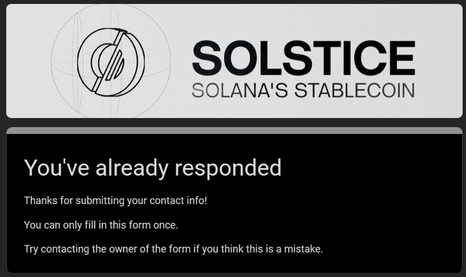 A Google Forms response page for 'SOLSTICE - Solana's Stablecoin' displaying the message 'You've already responded. Thanks for submitting your contact info!'