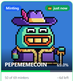 A pixel art card shows a character in a purple wizard hat labeled 'PEPEMEMECOIN' with a progress bar at 69.0% and a status reading 'Minting' and 'just now'.