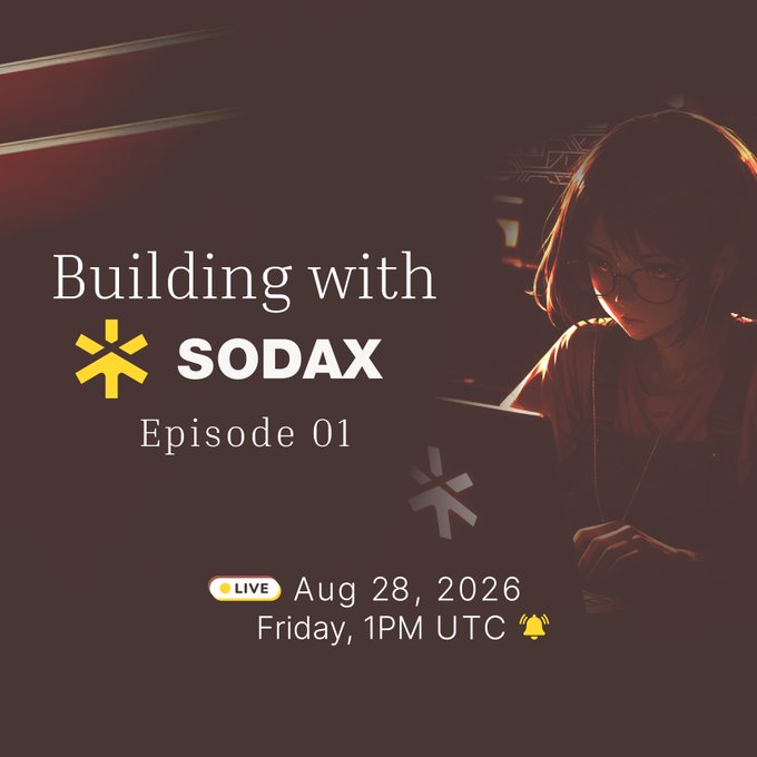 An anime-style promotional poster for a live event titled "Building with SODAX Episode 01" scheduled for Aug 28, 2026, Friday at 1PM UTC.