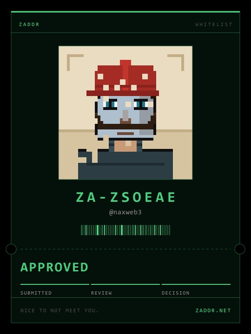 A pixel-art "ZADDR Whitelist" approval card for user @naxweb3 (ID: ZA-ZSOEAE) shows a white-haired character wearing a red mushroom-like hat, with the message "APPROVED," "NICE TO NOT MEET YOU," and "ZADDR.NET," celebrating the creator's successful acceptance into the ZADDR NFT whitelist mint after being among the early applicants.