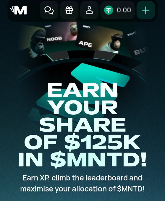 Mobile app screenshot for an M-branded platform promoting "EARN YOUR SHARE OF $125K IN $MNTD!" with instructions to earn XP and climb the leaderboard.