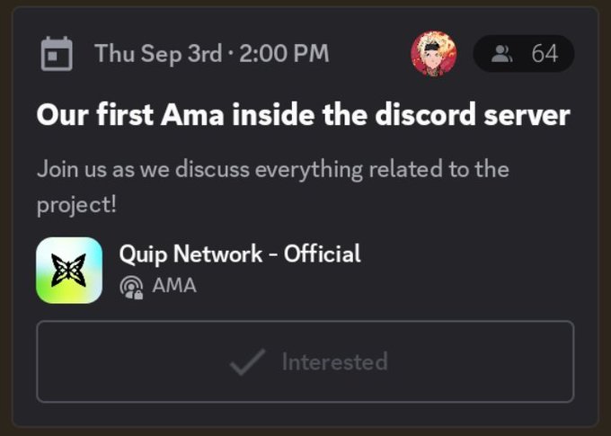 A Discord event announcement for 'Our first Ama inside the discord server' scheduled for Thu Sep 3rd at 2:00 PM, hosted by 'Quip Network - Official' with 64 attendees, showing an 'Interested' button at the bottom.