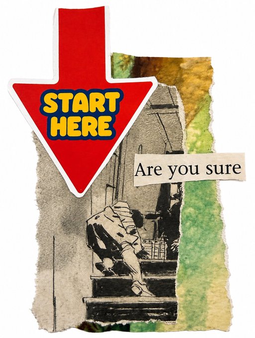 A collage-style image featuring a red arrow pointing down with the text 'START HERE', a torn paper showing a black-and-white photo of someone sitting on steps, and text reading 'Are you sure'.