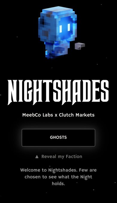 A promotional graphic for 'NIGHTSHADES' by MeebCo Labs x Clutch Markets, featuring a pixelated blue ghost character and a 'GHOSTS' faction button.