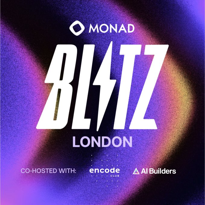 Promotional graphic for 'MONAD BLITZ LONDON' co-hosted with 'encode CLUB' and 'AI Builders' featuring bold white text on a purple and orange gradient background.