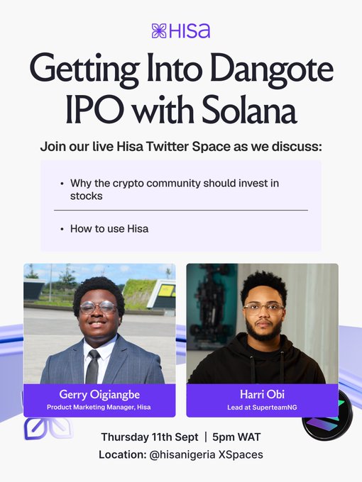 The image is a promotional flyer for a Hisa Twitter Space titled "Getting Into Dangote IPO with Solana," featuring speakers Gerry Oigiangbe (Product Marketing Manager, Hisa) and Harri Obi (Lead at SuperteamNG), scheduled for Thursday 11th Sept at 5pm WAT. The flyer visually previews the event described in the accompanying post, though the post incorrectly lists the date as "Thursday 10th Sept 2026" and omits the speakers' names.