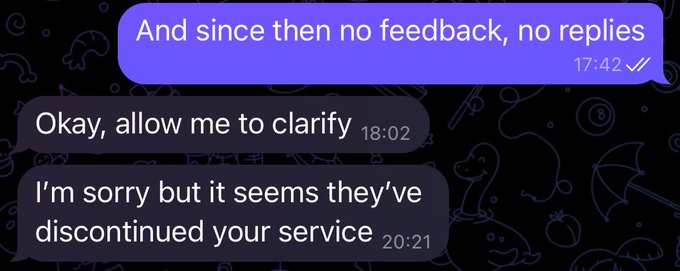 A chat screenshot showing a user complaint at 17:42 ('And since then no feedback, no replies'), a customer service reply at 18:02 ('Okay, allow me to clarify'), and a follow-up at 20:21 stating 'I'm sorry but it seems they've discontinued your service'.