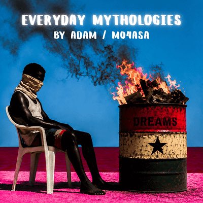 Album cover art titled 'EVERYDAY MYTHOLOGIES BY ADAM / MO4SA' showing a blindfolded seated figure next to a burning barrel labeled 'DREAMS' with smoke forming a face above it.