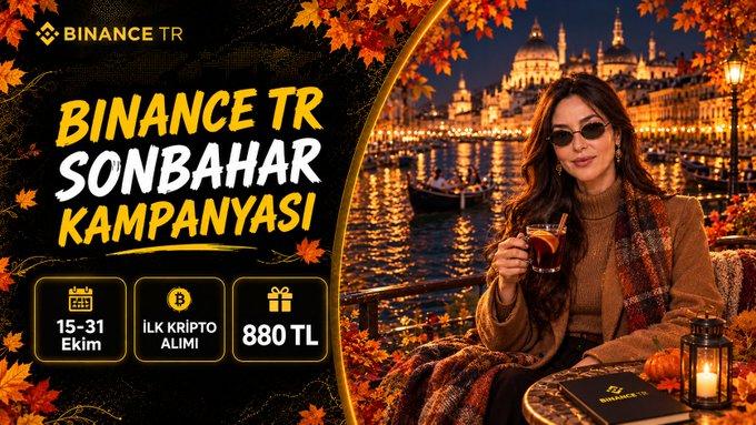 A woman holding a cup of tea sits wrapped in a plaid blanket against a nighttime Istanbul backdrop with autumn leaves, promoting the "Binance TR Sonbahar Kampanyası" running from 15-31 Ekim, offering an 880 TL gift voucher for first crypto purchases.