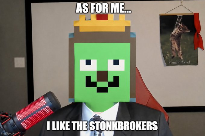 A meme featuring a person in a suit with a Minecraft slime block edited over their head, sitting in front of a microphone, with the text 'AS FOR ME... I LIKE THE STONKBROKERS' and an 'imgflip.com' watermark.