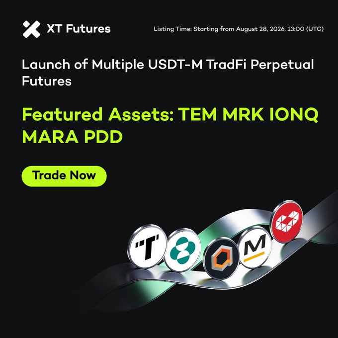 XT Futures advertisement announcing 'Launch of Multiple USDT-M TradFi Perpetual Futures' with featured assets TEM, MRK, IONQ, MARA, PDD, listing from August 28, 2026, 13:00 UTC, and a 'Trade Now' button.