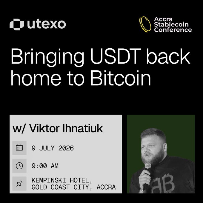 Promotional graphic for a talk titled "Bringing USDT back home to Bitcoin" by Viktor Ihnatiuk at the Accra Stablecoin Conference on July 9, 2026, at 9:00 AM at the Kempinski Hotel, Gold Coast City, Accra, sponsored by Utexo. The image supports the post by visually announcing the speaking engagement and highlighting the conference details.