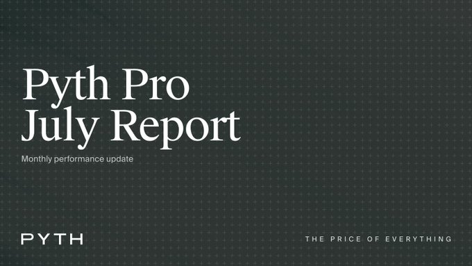 The image is a title slide for the "Pyth Pro July Report," featuring a dark dotted background with the text "Monthly performance update" and the tagline "THE PRICE OF EVERYTHING" alongside the Pyth logo. It serves as the cover slide for a monthly recap highlighting growth in users, trials, paying customers, market coverage, and record ARR.