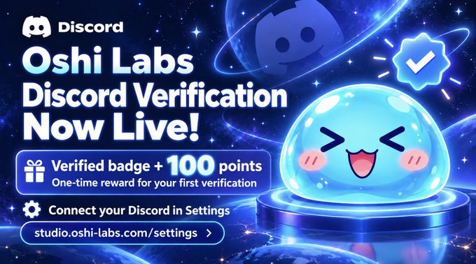 The promotional graphic announces "Oshi Labs Discord Verification Now Live!" alongside the Discord logo and a cute blue slime mascot wearing a verified checkmark badge. It highlights a one-time reward of 100 points for the first verification and directs users to connect their Discord at studio.oshi-labs.com/settings, matching the post's call to action.