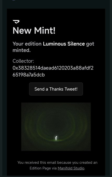 A 'New Mint!' notification email from Manifold Studio confirming an edition called 'Luminous Silence' was minted, displaying a collector's wallet address and a dark image of a figure with a glowing light.
