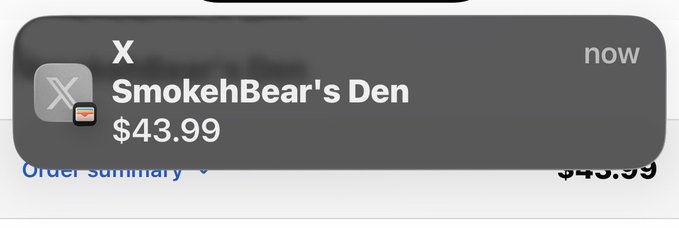 A notification from X showing a $43.99 charge from 'SmokehBear's Den' in an order summary.