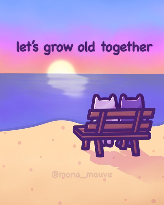 A cute illustration of two cats sitting on a beach bench watching a sunset, with the text 'let's grow old together' and watermark '@mona_mauve'.